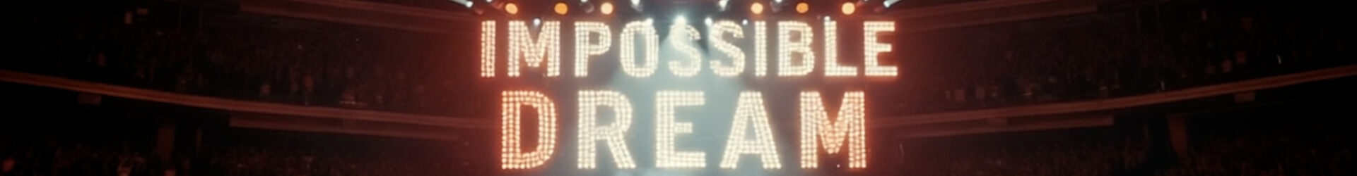 Impossible Dream